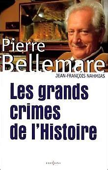 Les Grands Crimes De L Histoire De Pierre Bellemare Livre Tat Bon