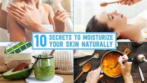 Secrets To Moisturize Your Skin Naturally Youtube