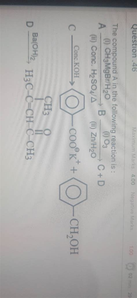 The Compound A In The Following Reaction Is A I CH3 MgBr H2 O Ii C