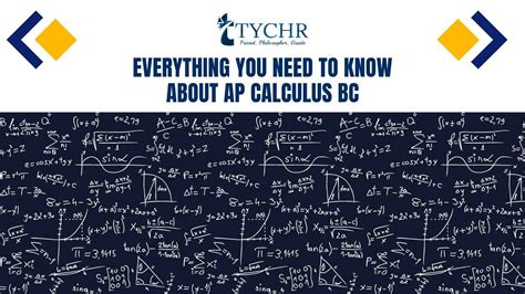 Everything You Need To Know About AP Calculus BC TYCHR