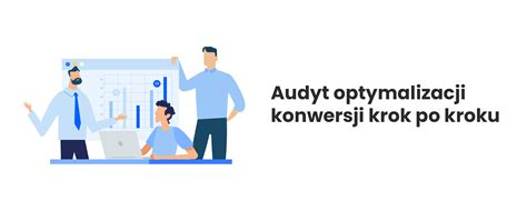 Audyt Optymalizacji Konwersji Krok Po Kroku Blog Kobosystem