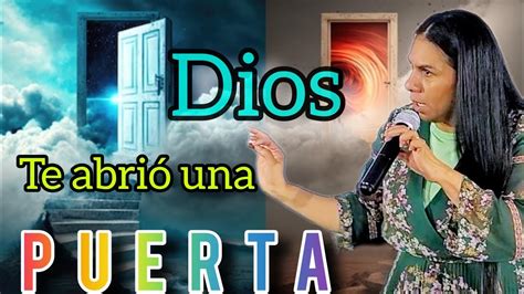 Dios Te Abri Una Puerta Pastora Beatriz Berroa Mexico Youtube