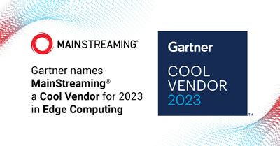 Mainstreaming Recognized As A Cool Vendor In The Gartner Cool