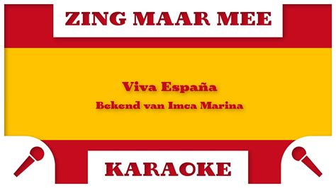 Zing Maar Mee Viva Espana Karaoke Youtube