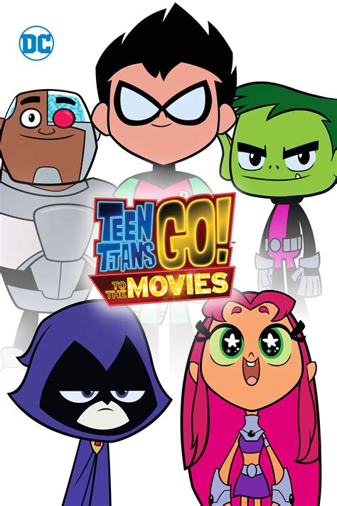 Teen Titans Go To The Movies Posters The Movie Database Tmdb