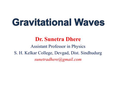 Gravitational Waves And Their Detection Pptx Free Download