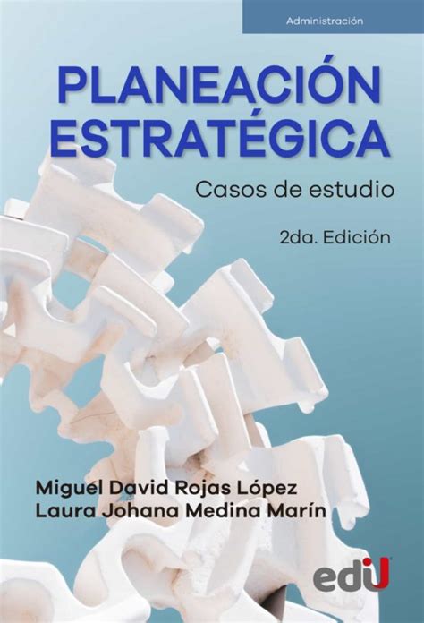 Planeaci N Estrat Gica Ebook Libro Del Escrito Por Miguel David