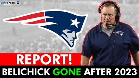 Major Bill Belichick News Patriots Firing Belichick After 2023 Season