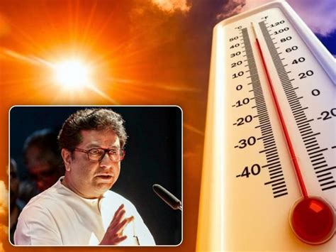 Heatwave In Maharashtra Raj Thackeray Urges Caution Amid Soaring