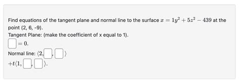 Solved Find Equations Of The Tangent Plane And Normal Line