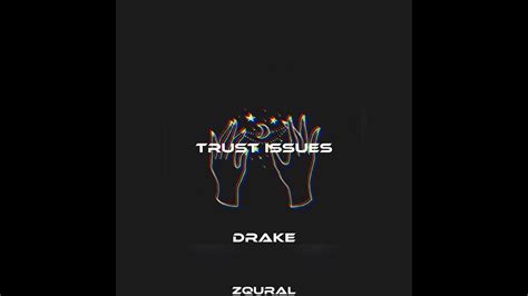 Trust Issues Drake Sped Up Youtube