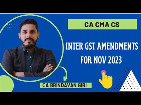 CA CMA CS Inter Income Tax GST Complete Amendments For Nov Dec 2023