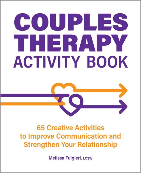 Couples Therapy Activity Book 65 Creative Activities To Improve Communication And Strengthen