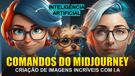 Criar Imagens Do Zero Com Inteligência Artificial Midjourney Blog Nespol