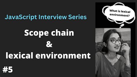 Javascript Interview Question Scope Chain And Lexical Environment In