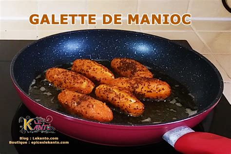 Manioc Aux Pices Galette De Manioc Epiceslekanto