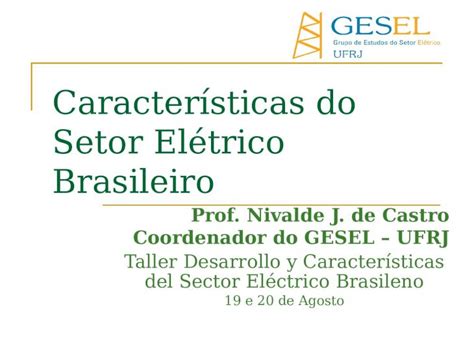 Ppt Caracter Sticas Do Setor El Trico Brasileiro Prof Nivalde J De