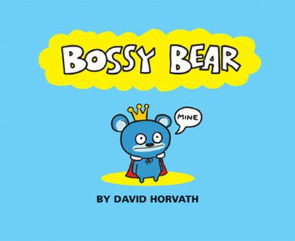 Beloved Books: Bossy Bear & Just Like Bossy Bear