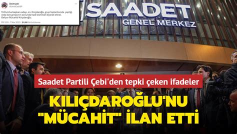 K L Daro Lu Nu M Cahit Ilan Etti Saadet Partili Ebi Den Tepki