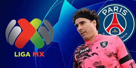 Guillermo Ochoa pudo jugar Champions con PSG ahora volvería a Liga MX