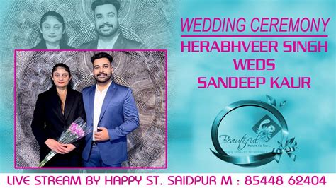 Live Wedding Ceremony Herabhveer Singh Weds Sandeep Kaur Live Stream By