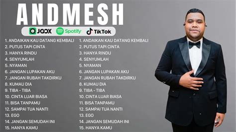 Andmesh Full Album Tanpa Iklan Andaikan Kau Datang Kembali 2024 Youtube