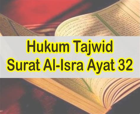 Hukum Tajwid Surat Al Isra Ayat Lengkap Bacaan Arti Maknanya Hot Sex