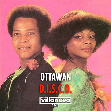 Ottawan D I S C O Hugo Villanova Remix Hugo Villanova