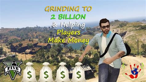 Grinding To 2 Billion And Helping Players Make Money Gta Online 10142023 Part 3 Youtube