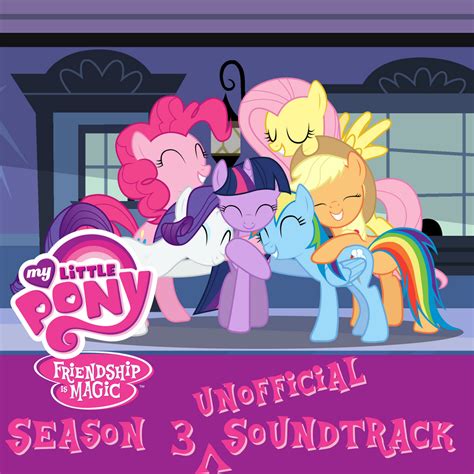 MLP Season 3 Unofficial Soundtrack Album Cover by DrZurnPhD on DeviantArt