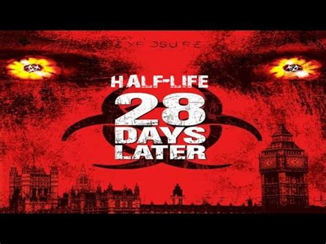 FİLM İNDEN DAHA KORKUNÇ HALF LIFE 28 DAYS LATER MOD DEMO YouTube