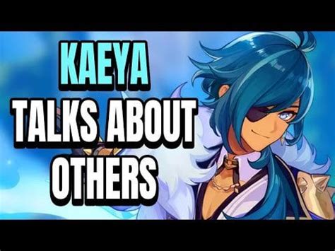 Kaeya Voice Lines About Other Characters (Genshin Impact) : r/KaeyasFanClub