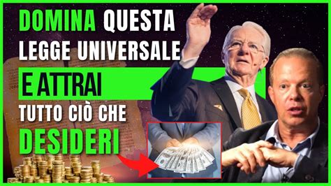 Domina Questa Legge Universale E Attrai Abbondanza Joe Dispenza E Bob