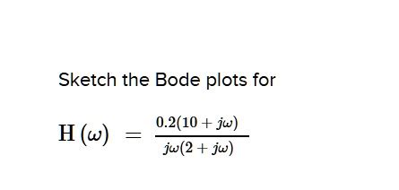 Sketch The Bode Plots For M H 0210 Jw Jw2jw 50415