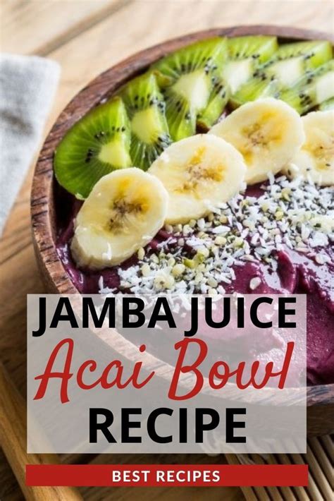 Jamba Juice Acai Bowl Recipe In 2021 Acai Bowl Recipe Easy Acai Bowls Recipe Acai Smoothie