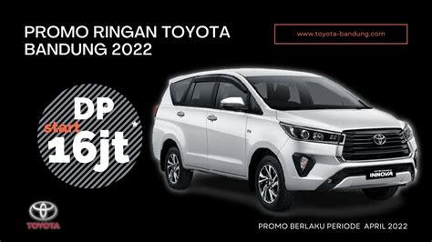 Toyota Bandung Info Harga Kredit Promo Diskon Mobil Toyota