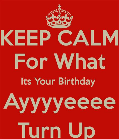 Birthday Turn Up Quotes. QuotesGram