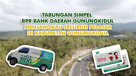 Tabungan Simpel Bpr Bank Daerah Gunungkidul Menjangkau Seluruh Pelajar