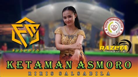 Ketaman Asmoro Riris Sabila Campursari Fm Budhoyo Razeta Audio