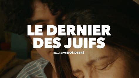 Le Dernier Des Juifs Bande Annonce Youtube