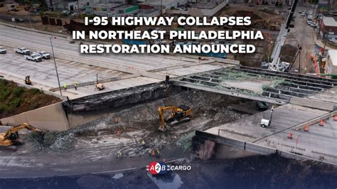 I 95 Highway Collapses In Northeast Philadelphia A2B Cargo