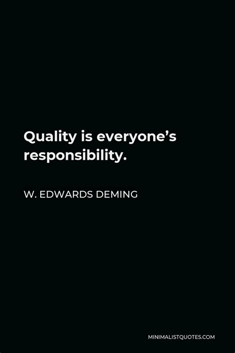 W Edwards Deming Quote Quality Is Everyones Responsibility