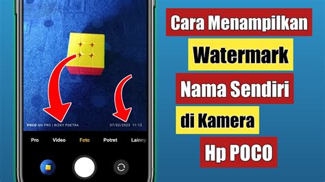 Cara Menampilkan Watermark Nama Sendiri Di Kamera Hp Poco Youtube