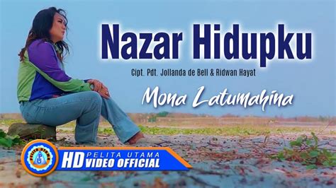 Mona Latumahina Nazar Hidupku Lagu Rohani Official Music Video