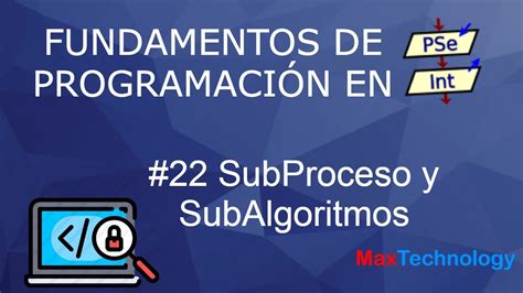 Pseint Desde Cero Subproceso Y Subalgoritmo Youtube