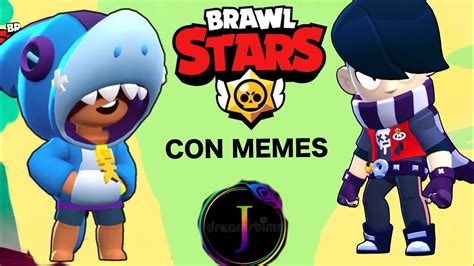 Minutos De Memes De Brawl Stars Jjam Youtube