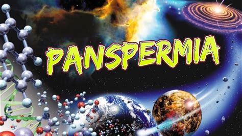 ¿en Qué Consiste La Teoría De La Panspermia Youtube