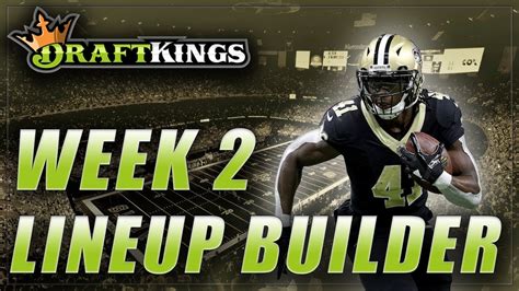 Draftkings Nfl Dfs Week 2 Lineup Strategy And Tournament Picks Youtube