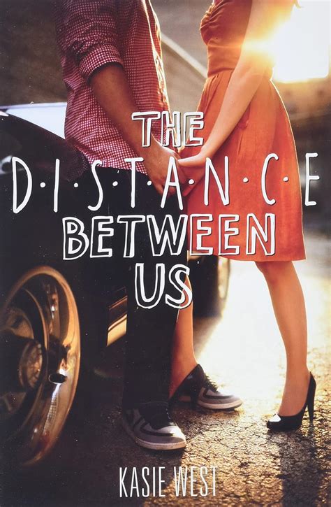 The Distance Between Us 9780062235657 West Kasie Libros