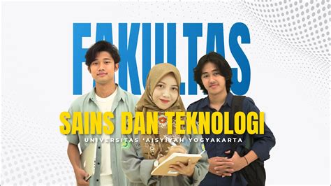 Video Profil Fakultas Sains Dan Teknologi Universitas Aisyiyah